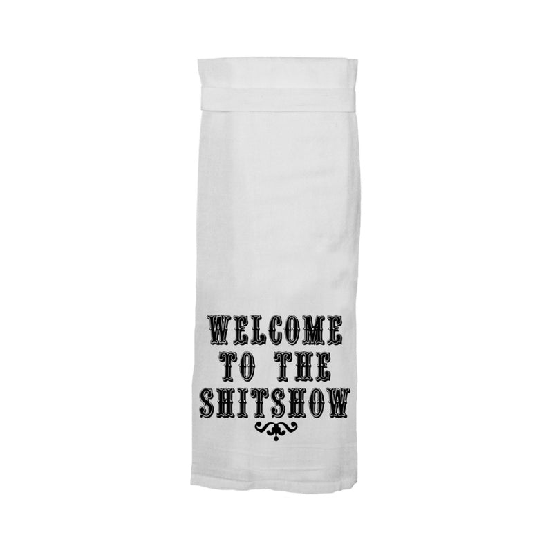 Twisted Wares Welcome To The Shitshow Flour Towel