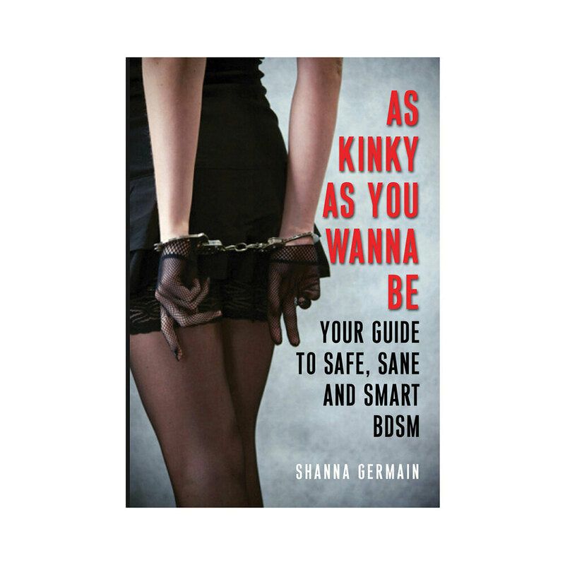 As Kinky as You Wanna Be