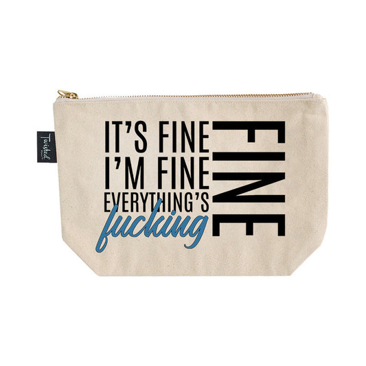 Twisted Wares It''s Fine I''m Fine Everything''s Fucking Fine Cosmetic Bag