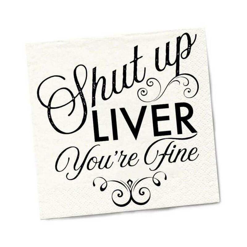 Twisted Wares Shut Up Liver You''re Fine Napkins 20-Pack