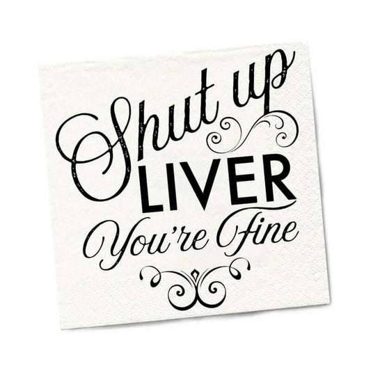 Twisted Wares Shut Up Liver You''re Fine Napkins 20-Pack